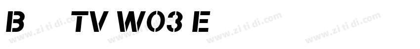 Bomber TV W03 Extra字体转换